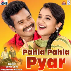 Pahla Pahla Pyar